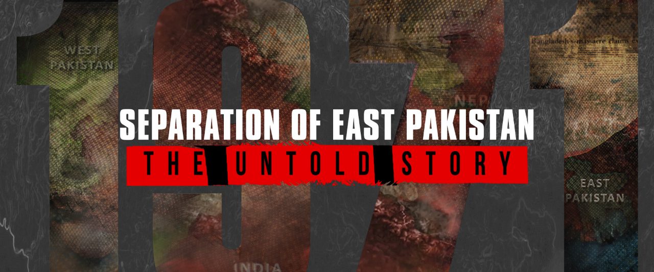 Separation of East Pakistan - The Untold Story background