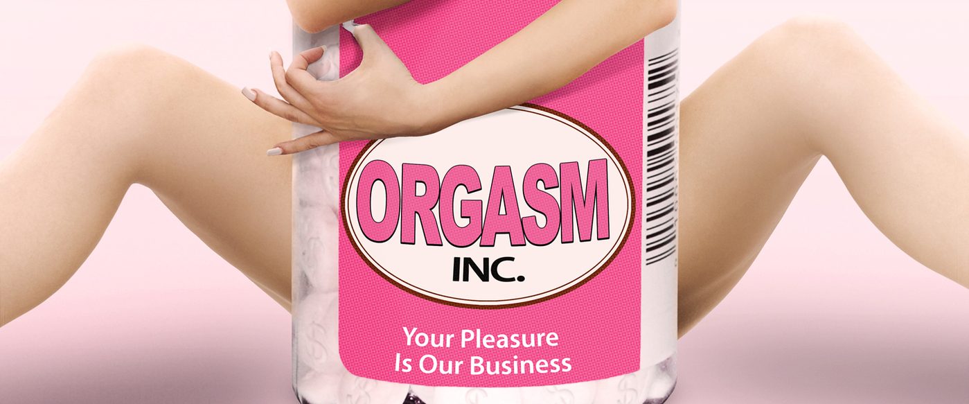 Orgasm Inc. background