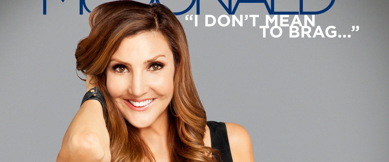 Heather McDonald: I Don't Mean to Brag background