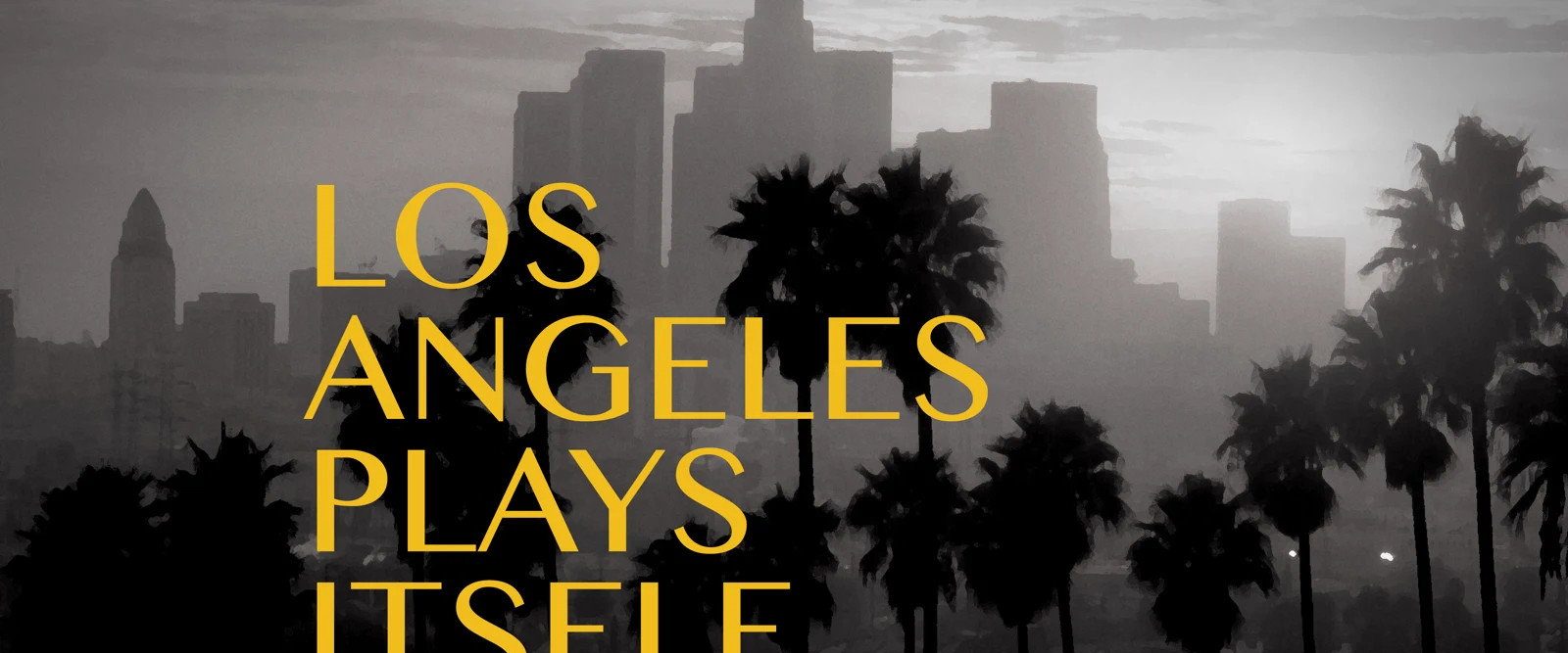 Los Angeles Plays Itself background