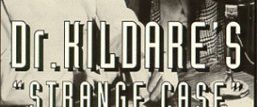 Dr. Kildare's Strange Case background