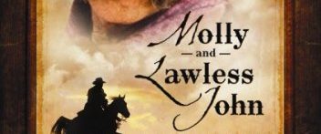 Molly and Lawless John background