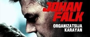 Johan Falk: Organizatsija Karayan background