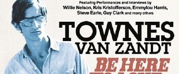 Be Here to Love Me: A Film About Townes Van Zandt background