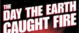 The Day the Earth Caught Fire background