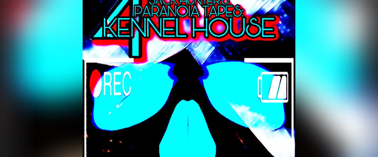 Paranoia Tapes 4: Kennel House background