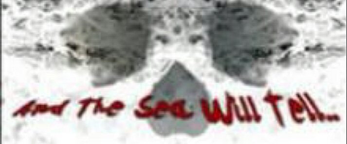 And the Sea Will Tell background