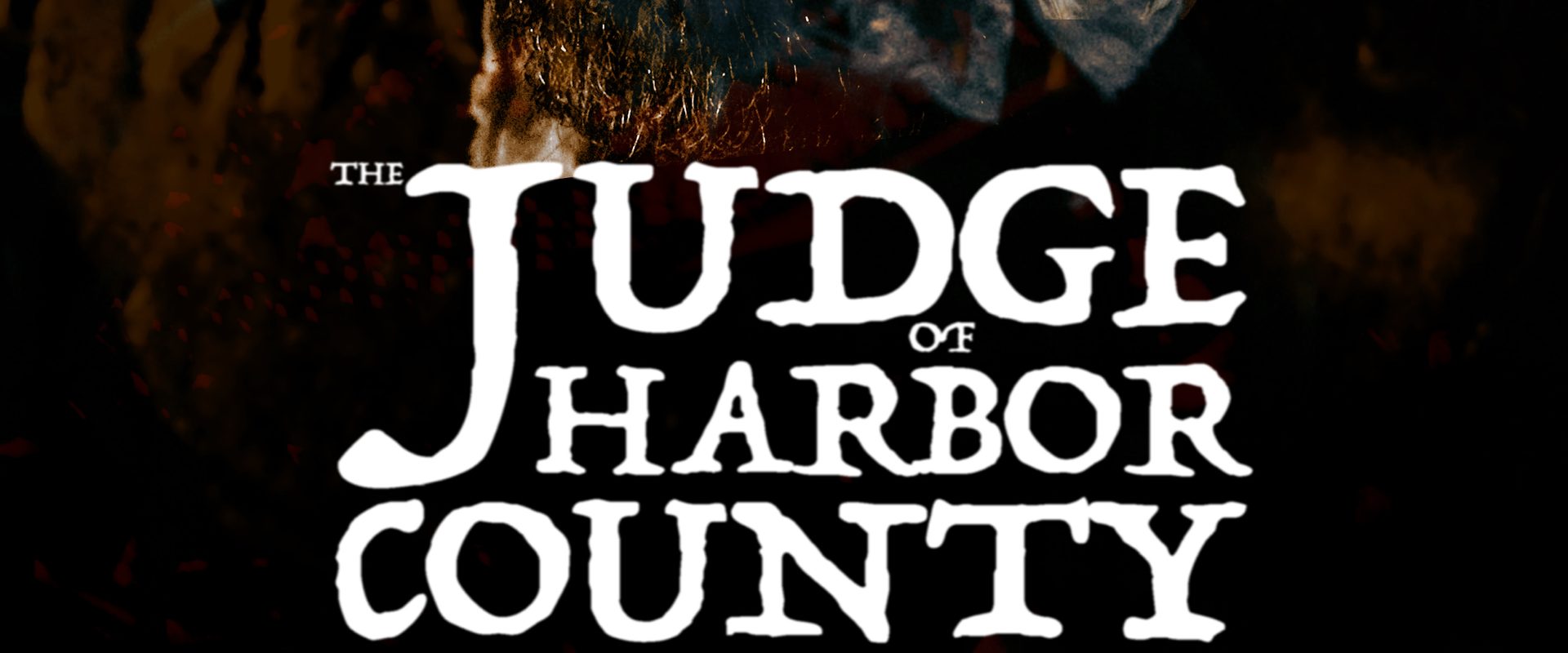 The Judge of Harbor County background