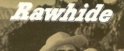 Rawhide background