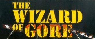 The Wizard of Gore background