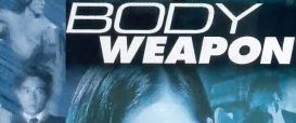 Body Weapon background