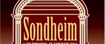 Sondheim: A Celebration at Carnegie Hall background