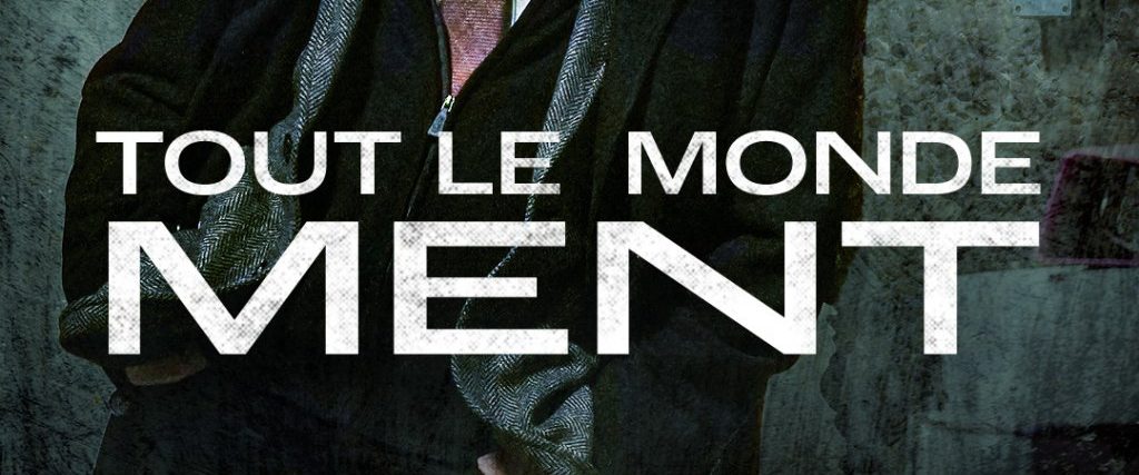 Tout le monde ment background