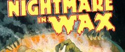 Nightmare in Wax background