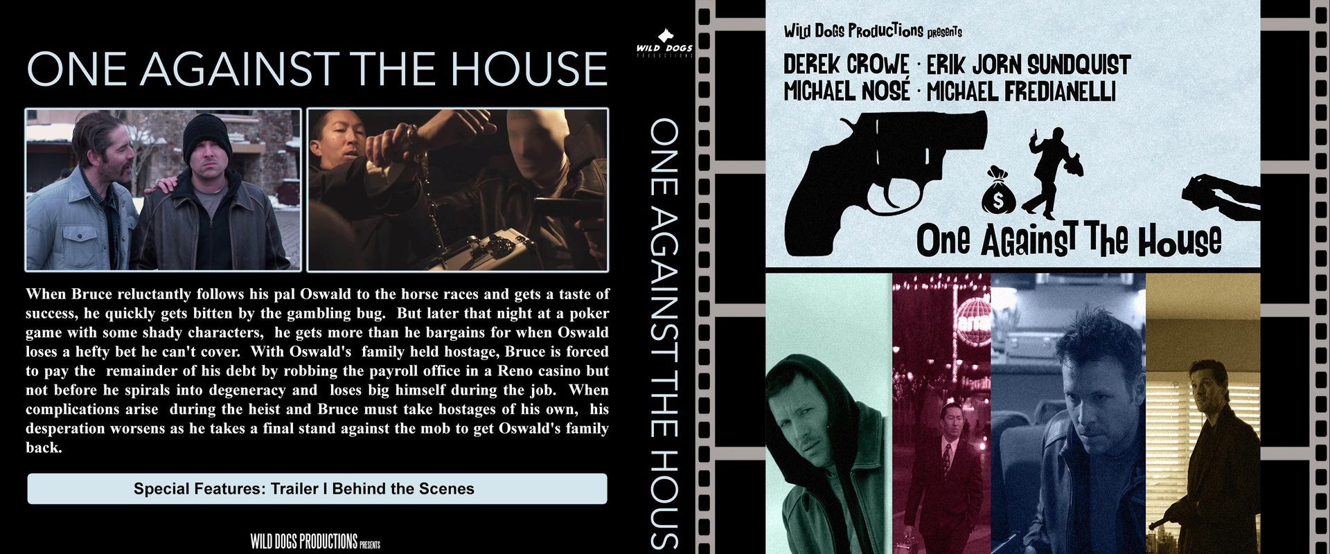 One Against the House background