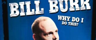 Bill Burr: Why Do I Do This? background
