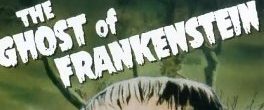 The Ghost of Frankenstein background