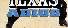 Texas, Adios background