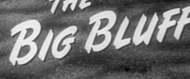 The Big Bluff background