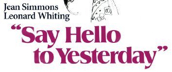 Say Hello to Yesterday background