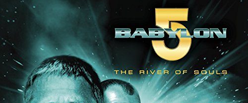 Babylon 5: The River of Souls background