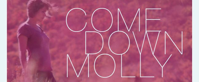 Come Down Molly background