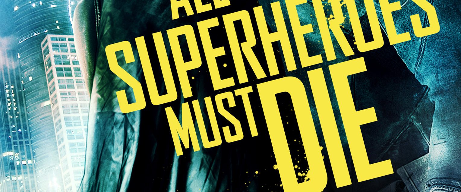 All Superheroes Must Die background
