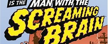 Man with the Screaming Brain background