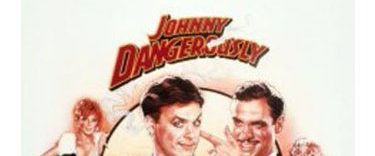 Johnny Dangerously background