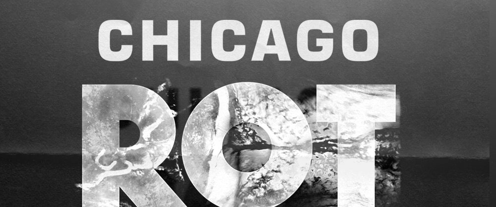 Chicago Rot background
