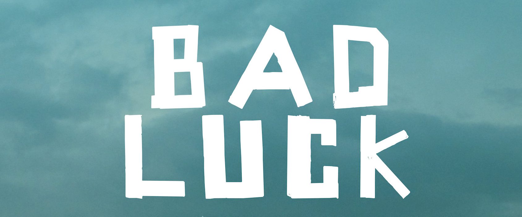 Bad Luck background