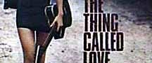 The Thing Called Love background