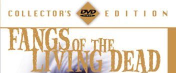 Fangs of the Living Dead background