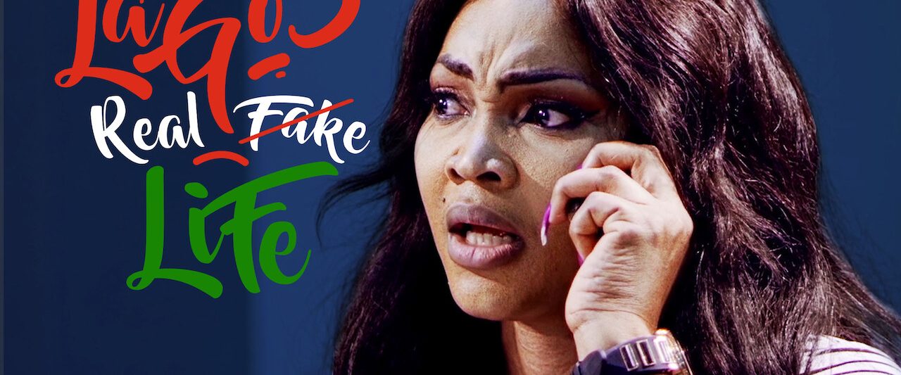 Lagos Real Fake Life background