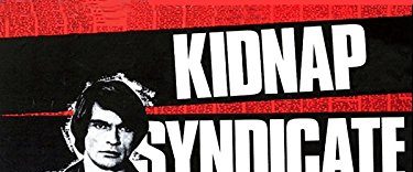 Kidnap Syndicate background