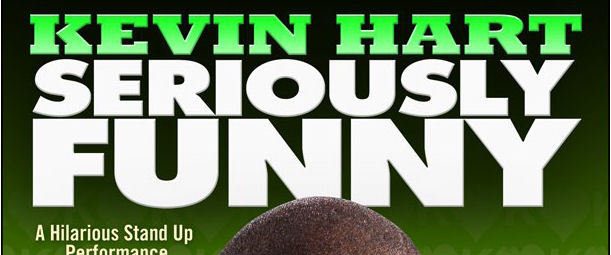 Kevin Hart: Seriously Funny background
