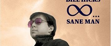 Bill Hicks: Sane Man background