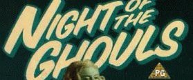 Night of the Ghouls background