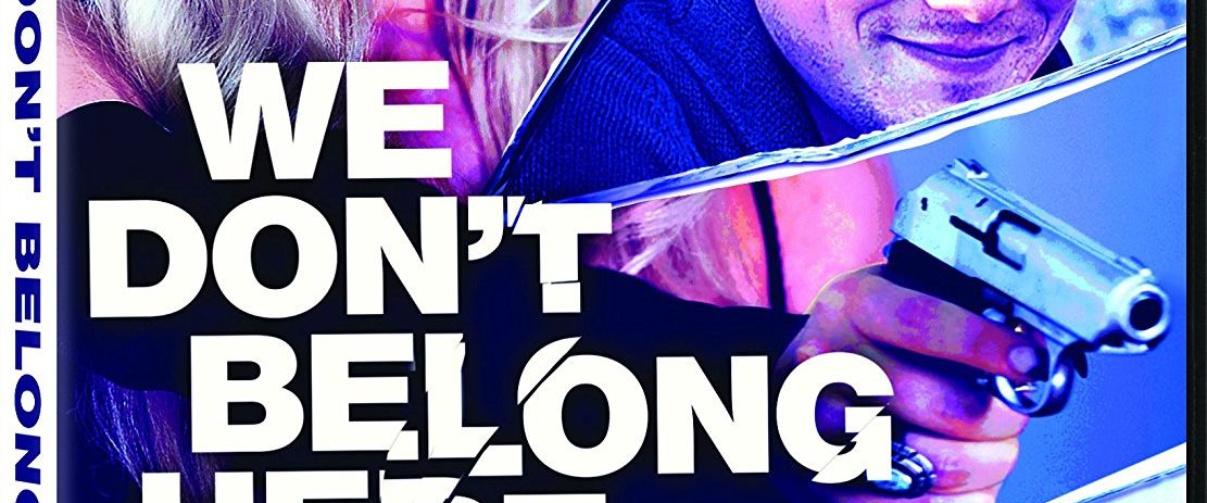 We Don't Belong Here background