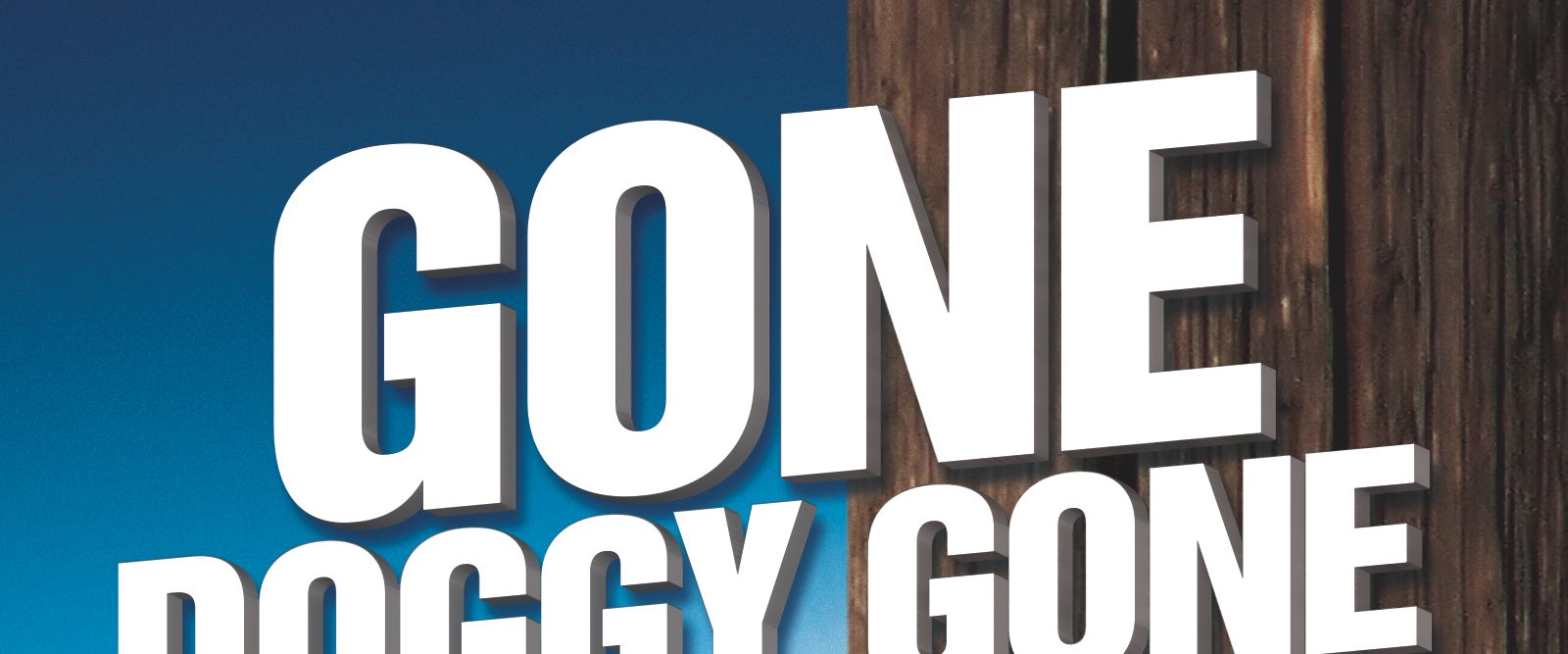 Gone Doggy Gone background