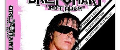 The Bret Hart Story: The Best There Is, the Best There Was, the Best There Ever Will Be background