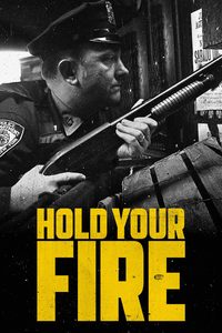 Hold Your Fire poster