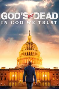 God's Not Dead: In God We Trust poster