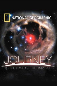 Journey to the Edge of the Universe poster