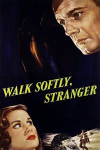 Walk Softly, Stranger poster