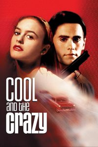 Cool and the Crazy poster