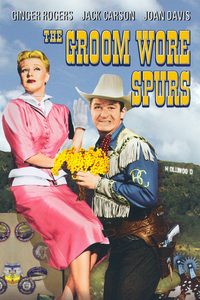The Groom Wore Spurs poster