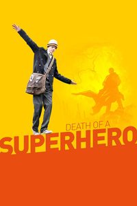 Death of a Superhero poster