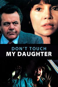 Don't Touch My Daughter poster