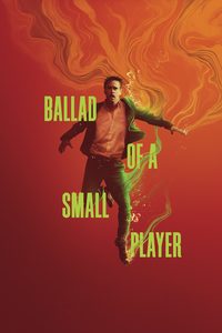 Ballad of a Small Player poster